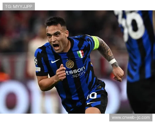 劳塔罗:国米锋线领袖的欧冠心路 劳塔罗:国米锋线领袖的欧冠心路